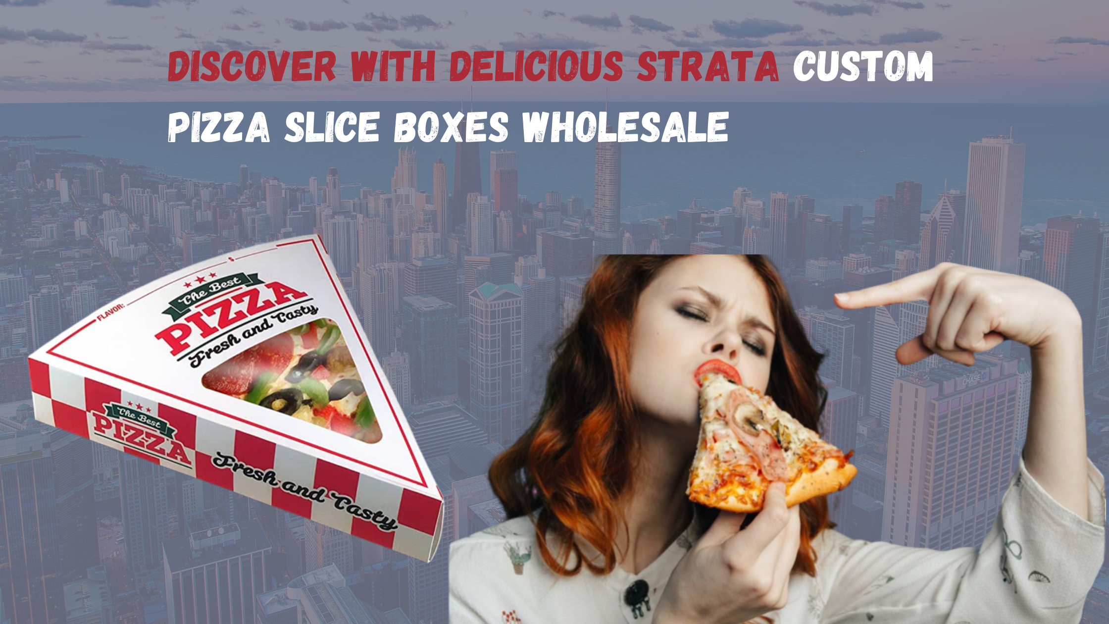 Discover With Delicious Strata Custom pizza slice Boxes wholesale
